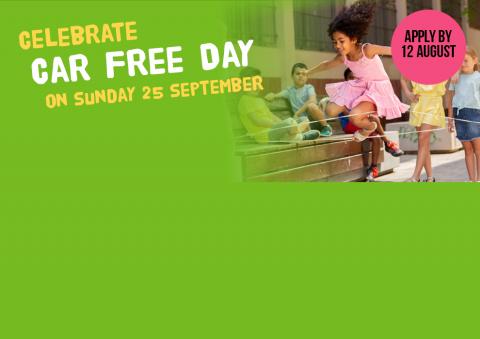 Celebrate Car Free Day - Sunday 25 September. Apply by 12 August