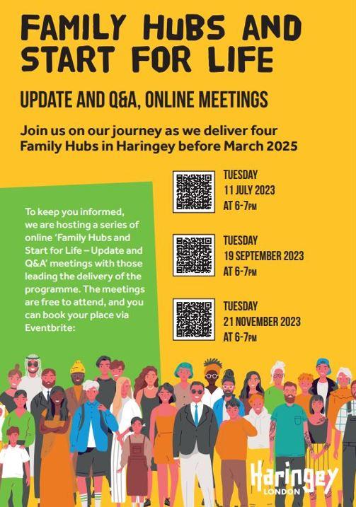 The graphic reads as follows: 'Family Hubs and Start for Life Update and Q&A, Online Meetings Join us on our journey as we deliver four Family Hubs in Haringey before March 2025.'